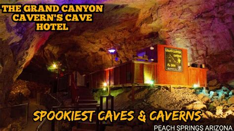 The Creepy Caves Of The Grand Canyon Cavern S Cave Hotel Youtube