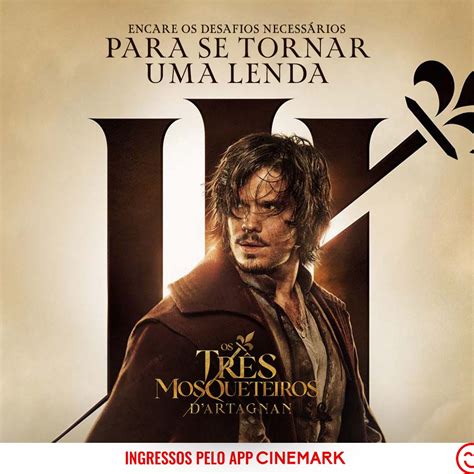 Cinemarkoficial On Twitter D Artagnan Um Jovem Ambicioso Que Sonha