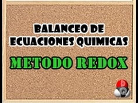 Como Balancear Ecuaciones Químicas por el Método Redox YouTube