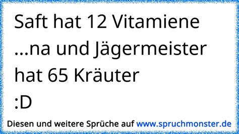 Saft Hat Vitamiene Na Und J Germeister Hat Kr Uter D