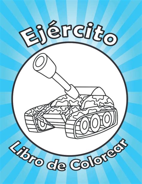 Buy Ej Rcito Libro De Colorear Para Ni Os De A A Os Fuerzas