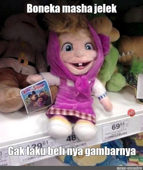 Meme: "Boneka masha jelek Gak laku beli nya gambarnya" - All Templates ...