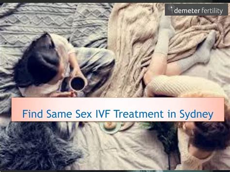 PPT Find Same Sex IVF Treatment In Sydney PowerPoint Presentation
