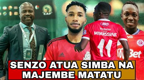 Senzo Mbatta Msimbazi Tena Atua Na Wachezaji Watatu Wapya Miquissone