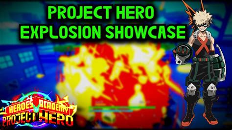 Roblox Project Hero Explosion SHOWCASE THE BEST EPIC QUIRK IN THE