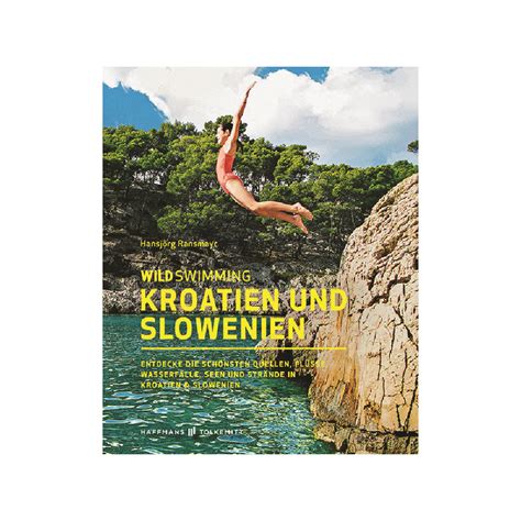 Wild Swimming Kroatien Und Slowenien Nicenicenice