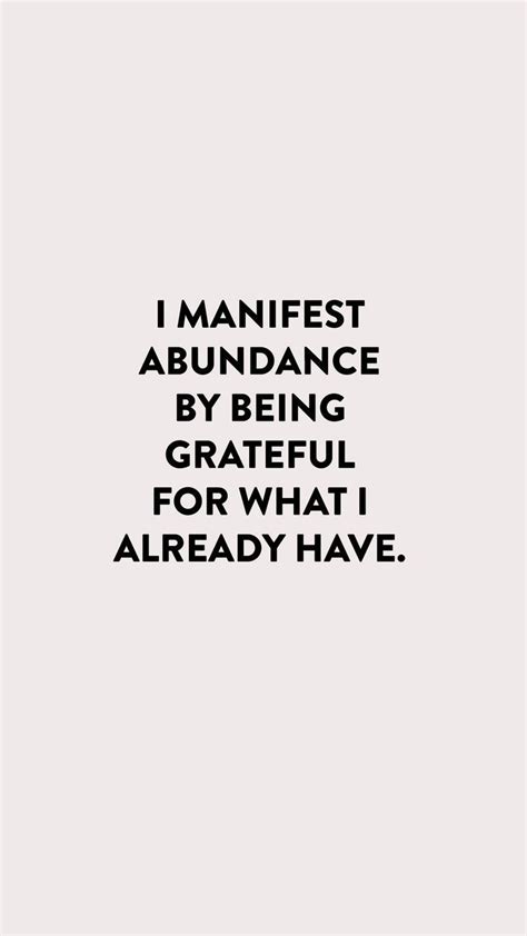 I Manifest Abundance By Being Grateful For What I Already Have