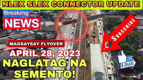 Naglatak Na Semento Nlex Slex Connector Update Magsaysay Flyover April