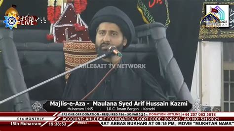 Live Majlis I Maulana Syed Arif Hussain Kazmi Th Majlis I Muharram