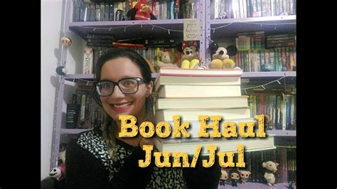 BOOK HAUL JUNHO JULHO 2018 DIAE YouTube