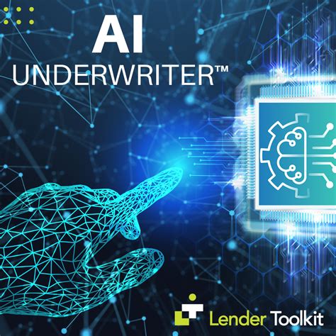 Lender Toolkits Ai Underwriter™ Transforms The Mortgage Process By