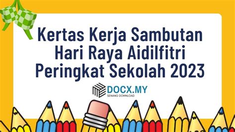 Kertas Kerja Sambutan Hari Raya Aidilfitri Peringkat Sekolah Docx My