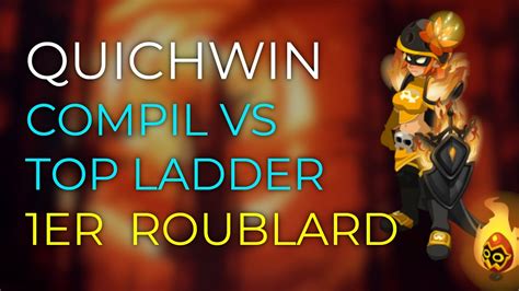 DOFUS QUICHWIN 1ER ROUBLARD VS TOP LADDER YouTube