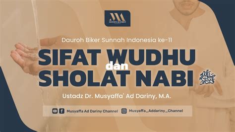 Sesi Dauroh Bsi Ke Sifat Wudhu Sholat Nabi Ustadz Dr