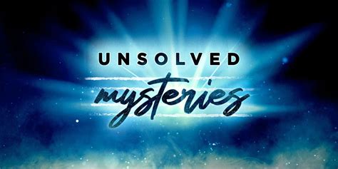 Unsolved Mysteries Renewed At Netflix Most Bafflying Mystery Of All