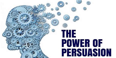 The Power Of Persuasion