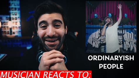 Musician Reacts To Ajr Ordinaryish People Ft Blue Man Group Youtube