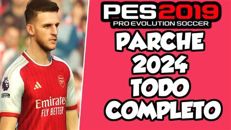 Pes Actualizado A Pes Parche Todo Completo Youtube