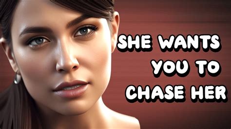 5 Signs She Wants You To Chase Her Youtube