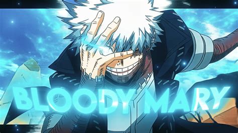 Bloody Mary Dabi Amv Edit Quick Youtube