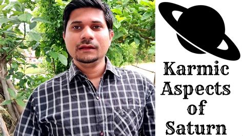 Saturn Aspects In Vedic Astrology Pending Karmas Youtube