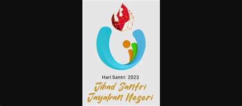 Inilah Makna Dan Filosofi Logo Hari Santri 2023 Jayakan Negeri Dengan Jihad Intelektual Di Era