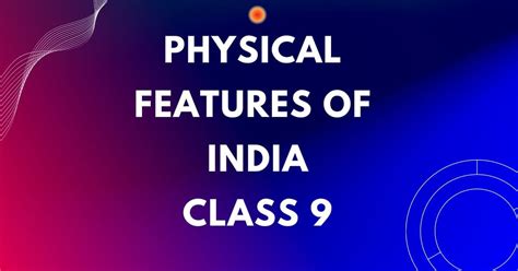 Physical Features Of India Class Geography Mcqs With Answers