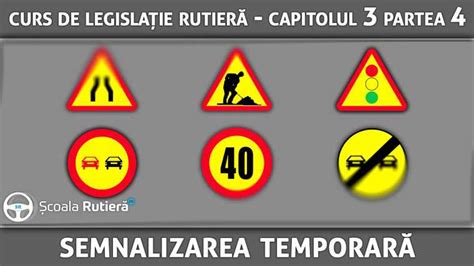 Codul Rutier Semnalizarea temporară