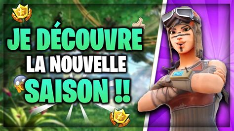 Je Decouvre La Nouvelle Saison Fortnite Youtube