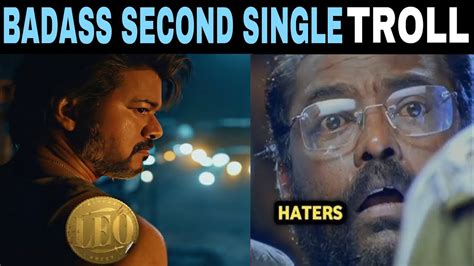 LEO BadAss Second Single BadAss Second Single Troll Thalapathy