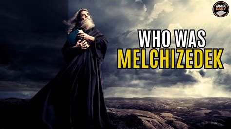 Who Was Melchizedek And Why Is He Important To Us Biblical Stories