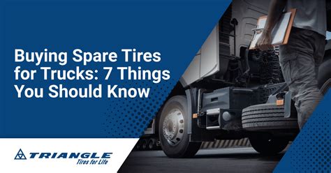 Buying Spare Tires For Trucks Triangle Tires