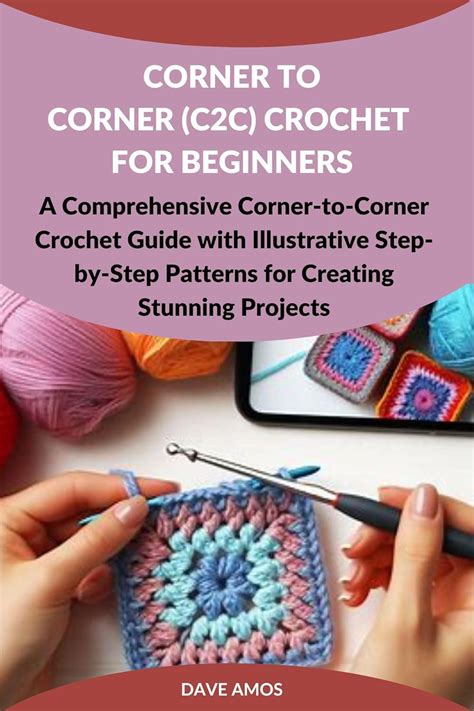 Amazon Corner To Corner Crochet For Beginners A Comprehensive