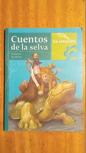 Cuentos De La Selva Horacio Quiroga Mercadolibre