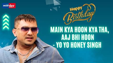 Yo Yo Honey Singh People Will Get To Know Hirdesh Singh In My Netflix Documentary Happy Birthday