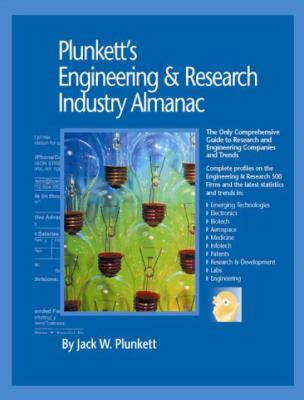 Plunkett's Engineering and Research Industry Almanac 2009 : Engineering ...