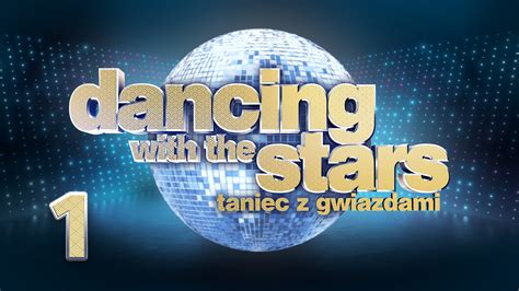 Dancing With The Stars Taniec Z Gwiazdami Odcinek 1 Polsatboxgo Pl