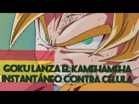 GOKU LANZA EL KAMEHAMEHA INSTANTÁNEO CONTRA CÉLULA FANDUB CASTELLANO