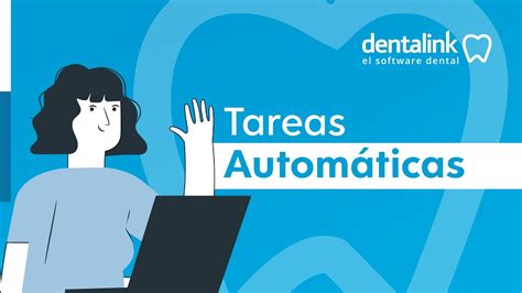 Configura Las Tareas Automáticas De Tu Clínica Dentalink Youtube