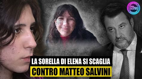 Giulia Cecchettin La Sorella Di Elena Si Scaglia Contro Matteo Salvini