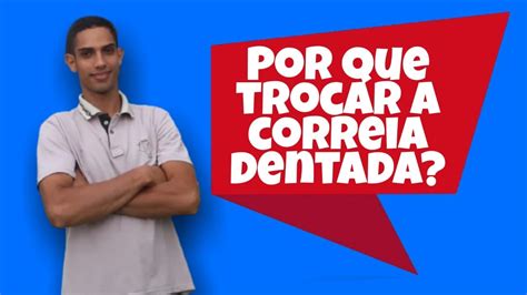 Importância de se trocar a correia dentada YouTube