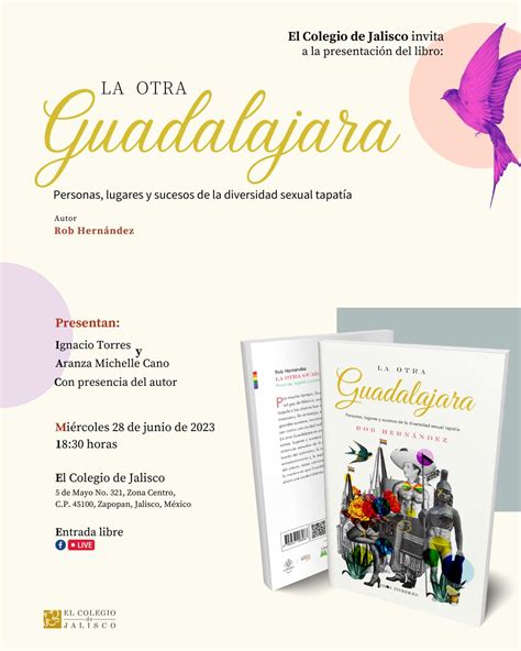 28 De Junio 1830 Horas Presentación Del Libro La Otra Guadalajara Personas Lugares Y