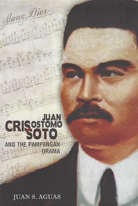 Amazon.com: JUAN CRISOSTOMO SOTO AND THE PAMPANGAN DRAMA : unknown ...