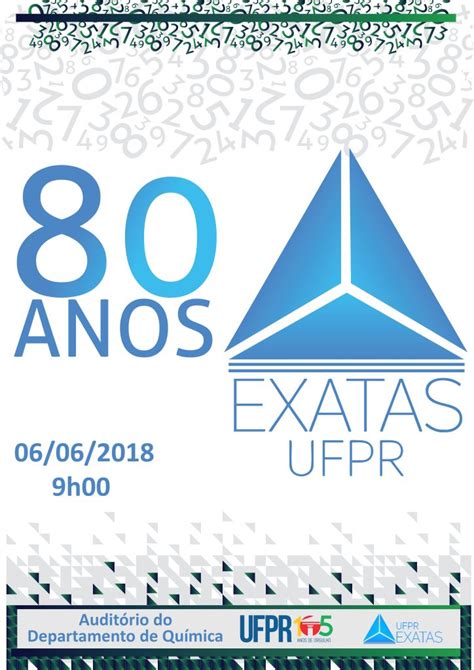 Setor de Ciências Exatas comemora 80 anos Exatas UFPR