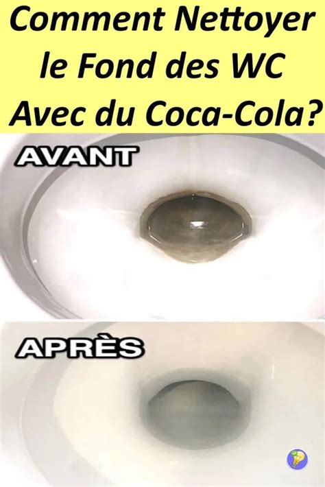 Top 83 Imagen Astuce Pour Nettoyer Le Fond Des Toilettes Fr