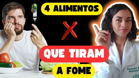 Top Alimentos Que Tiram A Fome E Ajudam A Emagrecer Youtube