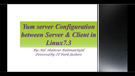 YUM Configuration In Server And Client RHEL 7 In Bangla Yum Server