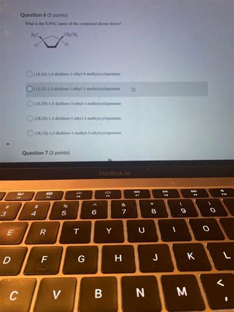 Solved Question 6 3 Points What Is The IUPAC Name Of The Chegg