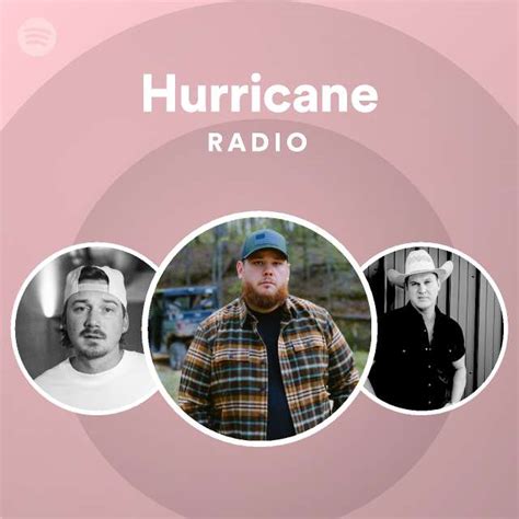 Hurricane Radio Playlist By Spotify Spotify