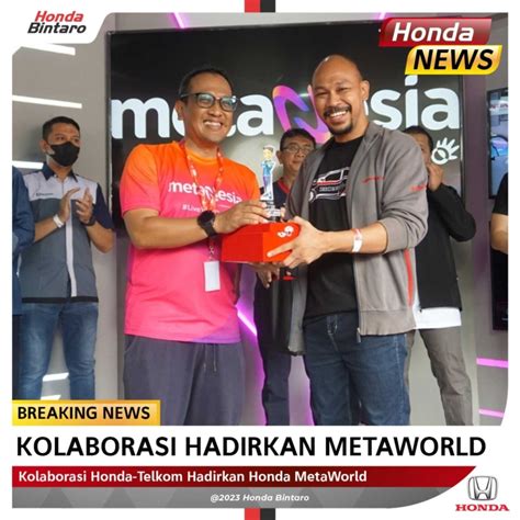 Kolaborasi Honda Telkom Hadirkan Honda Metaworld Honda Bintaro